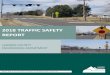 2018 TRAFFIC SAFETY REPORT - Larimer County · 4 2018 Traffic Safety Report Fatal crashes: 3 crashes (3 fatalities) Decreased 70% from 2017 Injury crashes: Increased by 2.2% Property