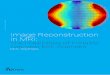 Image Reconstruction in MRI - TU Delftta.twi.tudelft.nl/nw/users/vuik/numanal/wijchers_afst.pdf · 2016. 10. 7. · Image Reconstruction in MRI: The Possibilities of Portable, Low-cost