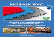 Brochure MOSAIK PVC€¦ · R=TEK s'engage à reprendre gratuitement les dalles en fin de vie. Dalle de revêtement de sol plombante en pose libre, sans colle, en PVC Pur et 'fierge