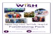 Fundraising Packmywishcharity.wsh.nhs.uk/Charity/Documents/Fundraising... · 2016. 5. 17. · 1. Click on Start Fundraising for a Charity. 2. Type in My Wish Charity and search and