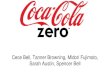 Cece Bell, Tanner Browning, Midori Fujimoto, Sarah Austin ... · the brand. Past IMC-Originally targeted to men-”Drinkable” ads. Present IMC-Focus on Classic Coca Cola taste-Same