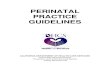 PERINATAL PRACTICE GUIDELINES Perinatal Services... · 3. OUTREACH AND ENGAGEMENT Effective outreach engages individuals in need of treatment services, making it more likely they
