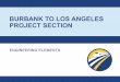 BURBANK TO LOS ANGELES PROJECT SECTION · 2020. 5. 12. · BURBANK TO LOS ANGELES PROJECT SECTION CALIFORNIA HIGH-SPEED RAIL. Grade Separations Included in Environmental Analysis