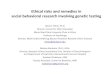 Ethical risks and remedies in social behavioral research ... 3 Rotunda... · Ethical risks and remedies in social behavioral research involving genetic testing Celia B. Fisher, Ph.D