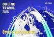 ONLINE TRAVEL 2018onlinetravel.events/wp-content/uploads/2019/09/o2018.pdfв России для ведущих игроков рынка онлайн-трэвел, включая