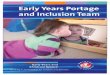 New Early Years Portage and Inclusion Team · 2017. 3. 5. · Early Years Portage and Inclusion Team Bristol Education Centre Sheridan Road Horfield Bristol BS7 0PU Telephone: 0117