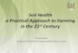 Soil Health a Practical Approach to Farming in the 21 CenturyNRCS Practices that address soil disturbance • Nutrient Management • Pest Management • Prescribed Grazing . ... •