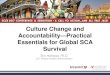 Culture Change and Accountability—Practical Essentials for ......training and the Crucial Accountability TM training within FAA. He receives no financial compensation from VitalSmarts