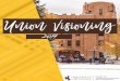 Union Visioning - University of Wyoming · 2020. 6. 18. · Union Visioning About the study... As an integral part of the University's educational mission, the Wyoming Union fosters