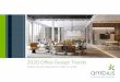 2020 Office Design Trends - Ambius · 2020. 7. 3. · werken. Kantoren zijn een merk statement, en een echte weerspiegeling van de kern van het bedrijf: de waarden, culturele identiteit