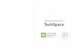 TechSpace ONLINE COURSES TRAINING BROCHURE...Professional Development Training & Support: €240 for two online courses and a one year membership of the TechSpace Online Network Youth