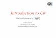 Introduction to C#5. Statements 6. Classes and Structs 7. Inheritance 8. Interfaces 9. Delegates 10. Exceptions 11. Namespaces and Assemblies 12. Attributes 13. Threads 14. XML Comments
