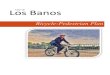 Bicycle-Pedestrian Plan - Los Banos, California...The City of Los Banos Bicycle-Pedestrian Plan is a comprehensive document outlining the future of walking and bicycling in Los Banos