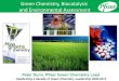 Green Chemistry, Biocatalysis and Environmental Assessment · 2019. 4. 4. · Green Chemistry, Biocatalysis and Environmental Assessment 1 Celebrating a decade of Green Chemistry