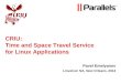 CRIU: Time and Space Travel Service for Linux Applications · 2017. 12. 14. · CRIU: Time and Space Travel Service for Linux Applications Pavel Emelyanov LinuxCon NA, New Orleans,