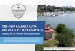 136-SLIP MARINA WITH MICRO LOFT APARTMENTS...Chelsea, MA // 15 Minutes from Boston Harbor The Marina at Admiral’s Hill is a mixed-use full service marina, micro loft residence, and