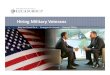 Hiring Military Veterans...> Attracting & Retaining Military Talent and Common Pitfalls > Questions. Lucas Group ‐Summary 2 > Founded in 1970, Lucas Group is now one of the U.S.’