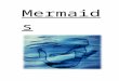 niddriemill.files.wordpress.com€¦  · Web viewDo you think mermaids are beautiful, gentle creatures that care for the sea? Or are they dangerous monsters that kill sailors? Both