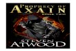 Prophecy of Axain - BookLife...1 Prophecy of Axain By Steven Atwood Prophecy of Axain: Book II Copyright 2016 - Steven Atwood