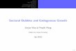 Sectoral Bubbles and Endogenous Growth · 2012. 10. 28. · Abstract Introduction Empirical Evidence The Model Equilibrium Characterization Symmetric Bubbly Equilibrium Asymmetric