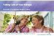 Taking Care of Your Kidneys - Kaiser Permanente · Agenda Slide. The functions of the kidneys . Explaining chronic kidney disease . Protecting your kidneys . Your diet . Resources