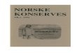 Norske Konserves 1993-1 - NKF-N...Norske Konserves går inn i sin femte årgang, og nummer UI . 1993 er den syvende utgivelse. Tidsskriftet har fått en fast kontakt med et trykkeri