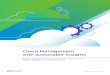 Cloud Management with Actionable Insights · A software-defined approach to modernizing data center infrastructure and embracing public cloud gives you an edge — improving agility