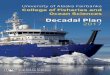 2017 - uaf.edu · enhancing CFOS use of R/V Sikuliaq, with the goal of 20% of the ship’s time to involve CFOS faculty and students supported by grant proposals. • Support the