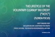 The lifecycle of the voluntary cleanup tax credit (“VCTC”) (florida … · 2019. 11. 20. · • Per Section 376.30781(3)(a), F.S.: A credit in the amount of 50 percent of the