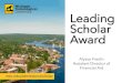 Leading Scholar Award...mtu.edu/admissions/scholar • The Leading Scholar Award is Michigan Tech’s premier scholarship program • Academically talented high school seniors with