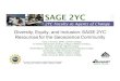 Diversity, Equity, and Inclusion: SAGE 2YC Resources for ... · Diversity in action: Broadening participation through strategies for inclusion Session goals: Participants will Learn