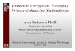 Biometric Encryption: Emerging Privacy-Enhancing Technologies · 2009. 8. 24. · • This paper discusses privacy- enhanced uses of biometrics, with a particular focus on the privacy
