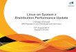 Linux on System z Distribution Performance Update · 2011. 7. 22. · Linux on System z Distribution Performance Update Christian Ehrhardt IBM Research and Development Germany 12th