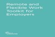 Remote Work Toolkit · help your organization boost employee productivity and provide these additional benefits: • Ensure business continuity: Remote working allows employees to