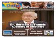 A Journey in Greatness… · Jones conducted an interview with Dr . Norman Francis . What was scheduled as a 20 minute interview turned into nearly two hours of Dr . Francis talking