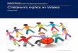 Children’s rights in Wales documents/cr-ld13405-r/cr... · 2020. 8. 26. · Children's rights in Wales 5 Chair’s foreword The United Nations Convention on the Rights of the Child
