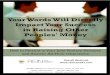 Your Words Will Directly Impact Your Success in Raising ...cdn3.reincanada.com/files/WIRE/RW_Answering_JV... · bankrupt in the near future do you”?  “ Obviously I did