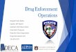 Drug Enforcement Operations - Auburn UniversityThe Drug Enforcement Unit is operated with a one Sergeant, two investigators assigned to the Drug Enforcement Administration (DEA) and