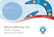 Altona Mining Ltd - ASX · 2013. 3. 4. · 39,000tpa (86mlbs) copper open pit mine and flotation plant. Major Resource Inventory 1.52Mt copper including 0.84Mt (1,850mlbs) copper