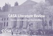 CASA Literature Review - s3-us-east-2.amazonaws.com · from Literature Review and June Meeting Policy Recommendation Literature Review Mentions June Meeting Mentions Increase local