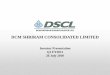 DCM SHRIRAM CONSOLIDATED LIMITED - Q1 FY2011... · DCM Shriram Consolidated ... Management’s Message Commenting on the performance for the quarter, in a joint statement, ... The