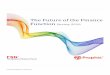 The Future of the Finance Function Survey 2016future-of-finance.com/pro-mic/uploads/2016/...Report-FSN-Prophix-Fi… · function. Too few finance leaders have the space to be able