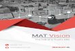 MAT Vision · MAT Vision The hub of a Trust’s MIS 020 8290 7100 enquiries@bromcom.com