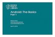 Android: The Basics · Allyson Coan Adult Services Librarian acoan@skokielibrary.info April 13, 2018 Android: The Basics Part 1