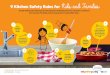 vv 9 Kitchen Safety Rules for !#$%&'#%(&)*+$ · Helping with chores in the kitchen is another way they can be part of the family, and it can encourage them to make healthier choices