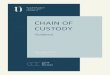 CHAIN OF CUSTODY · Chain-of-Custody GuidanCe 6 introdu Ction a About the RJC Chain-of-Custody Standard A chain of custody (CoC) is a documented sequence of custody of material as