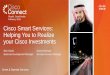 Riyadh, Saudi Arabia February, 2013 Cisco Smart Services ... · EXCELLENCE 2011 Service Excellence Awards 2012 Service Excellence Awards EXCELLENCEONLIN E SUPPORT EXCELLENCE conjunction