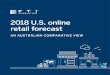 2018 U.S. online retail forecast - FTI Consulting/media/Files/... · We predict online retail’s share of U.S. retail sales will reach 25% by 2040, compared to 13% today. In other