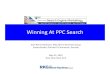Winning At PPC Search · Winning At PPC Search Alan Rimm-Kaufman, PhD, Rimm-Kaufman Group Jessica Koster, Director E-Commerce, Danskin ... $0.41 CPC 500k clicks $547k contribution