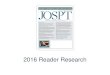 2016 Reader Research - JOSPT Files/2016 Reader Sur… · Where JOSPT Is Read When asked where they read most JOSPT articles, 66% of survey participants said they read the print JOSPT,